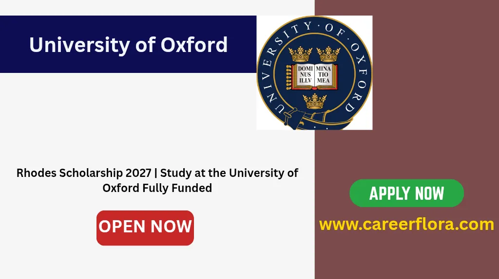 Rhodes Scholarship 2027 | Study at the University of Oxford Fully Funded