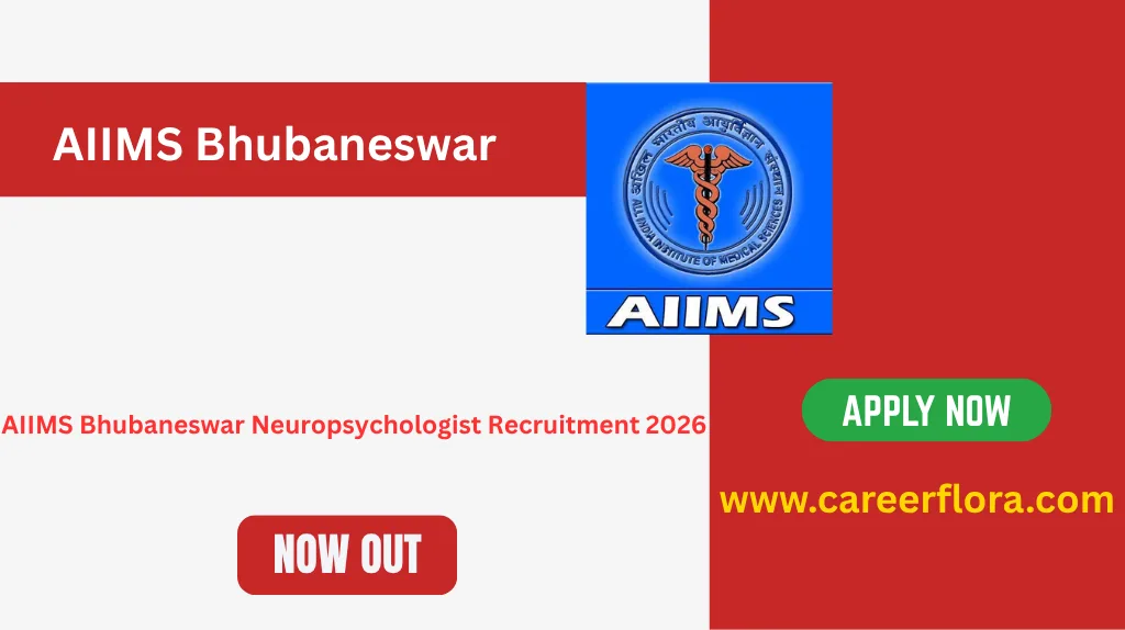 AIIMS Bhubaneswar Neuropsychologist Recruitment 2026 | Apply for 1 Vacancy Before 13 June