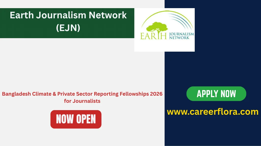 Bangladesh Climate & Private Sector Reporting Fellowships 2026 for Journalists