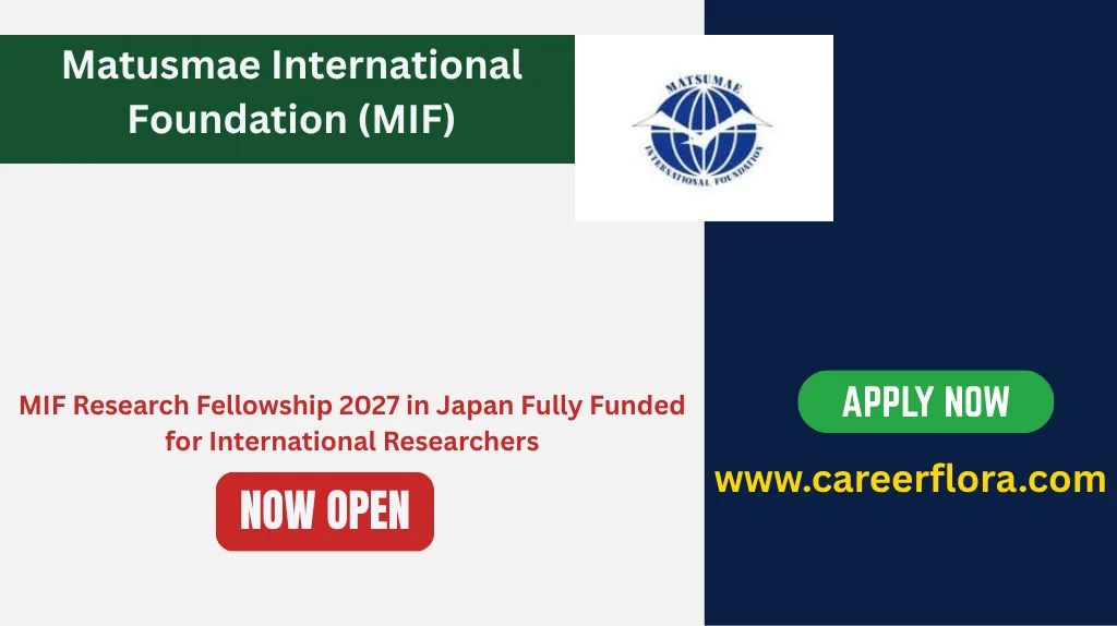 MIF Research Fellowship 2027 in Japan Fully Funded for International Researchers