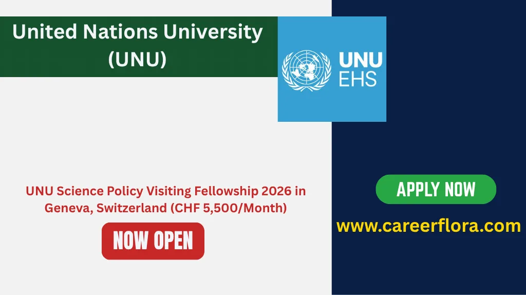 UNU Science Policy Visiting Fellowship 2026 in Geneva, Switzerland (CHF 5,500/Month)