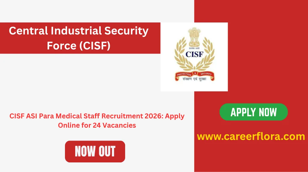 CISF ASI Para Medical Staff Recruitment 2026: Apply Online for 24 Vacancies