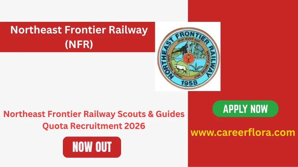 Northeast Frontier Railway Scouts & Guides Quota Recruitment 2026
