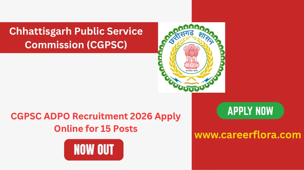 CGPSC ADPO Recruitment 2026 Apply Online for 15 Posts