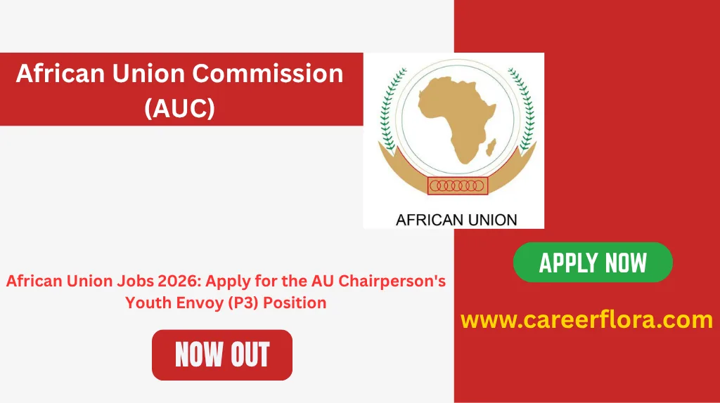 African Union Jobs 2026: Apply for the AU Chairperson's Youth Envoy (P3) Position