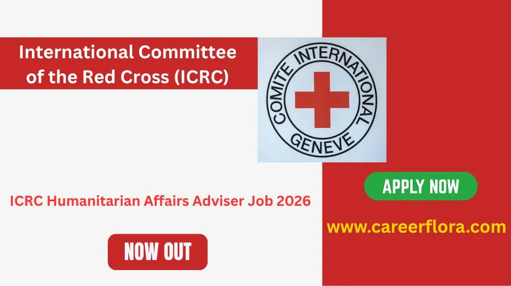 ICRC Humanitarian Affairs Adviser Job 2026