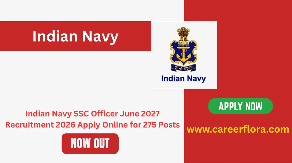 Indian Navy SSC Officer June 2027 Recruitment 2026 Apply Online for 275 Posts