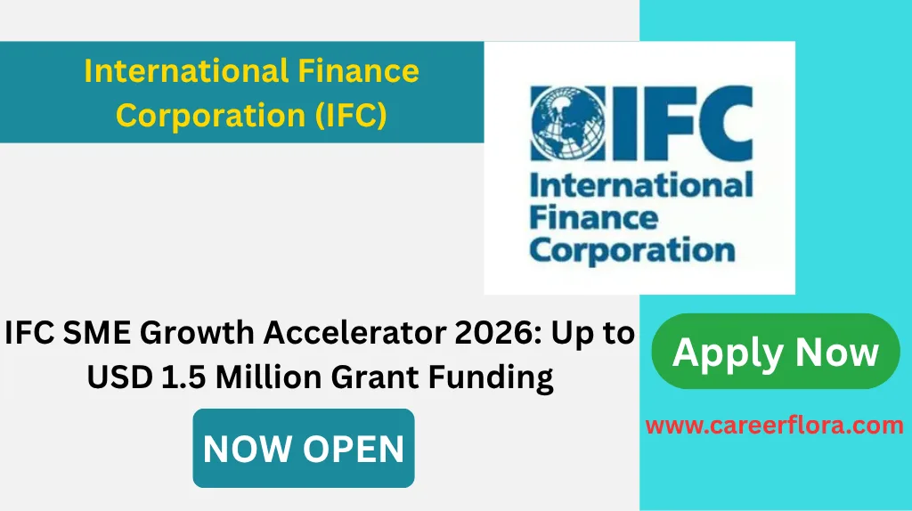 IFC SME Growth Accelerator 2026: Up to USD 1.5 Million Grant Funding