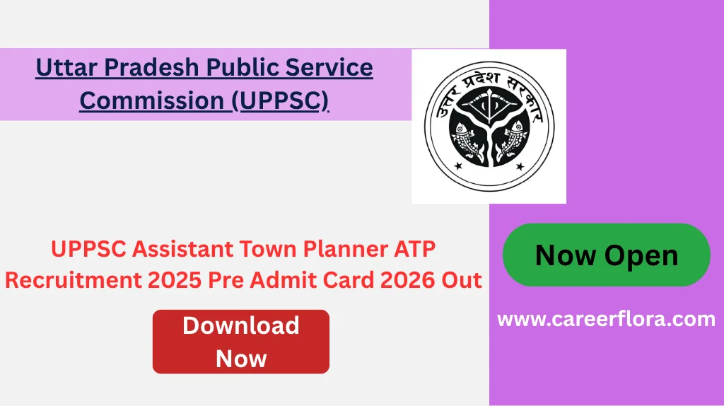 UPPSC Assistant Town Planner ATP Recruitment 2025 Pre Admit Card 2026 Out