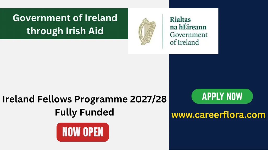 Ireland Fellows Programme 2027/28 Fully Funded