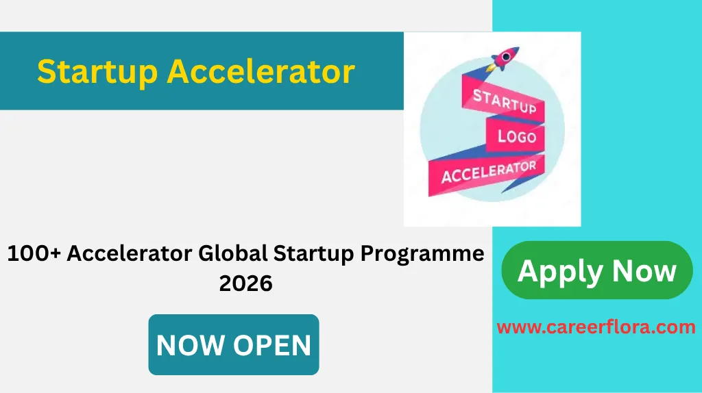 100+ Accelerator Global Startup Programme 2026