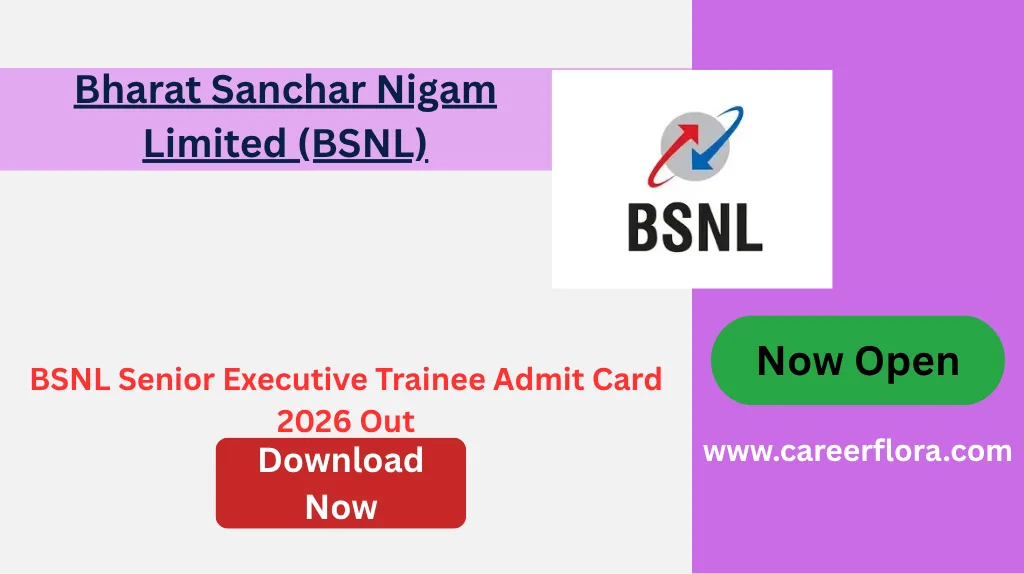 BSNL Senior Executive Trainee Admit Card 2026 Out