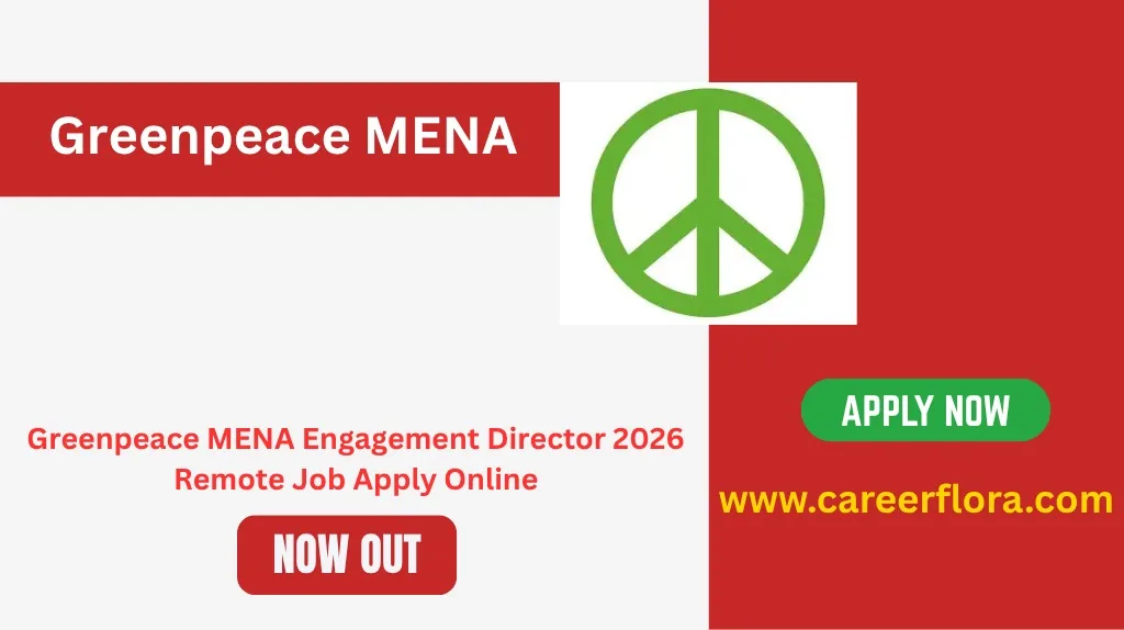 Greenpeace MENA Engagement Director 2026 Remote Job Apply Online