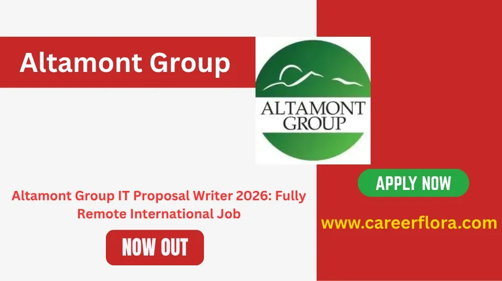 Altamont Group IT Proposal Writer 2026: Fully Remote International Job