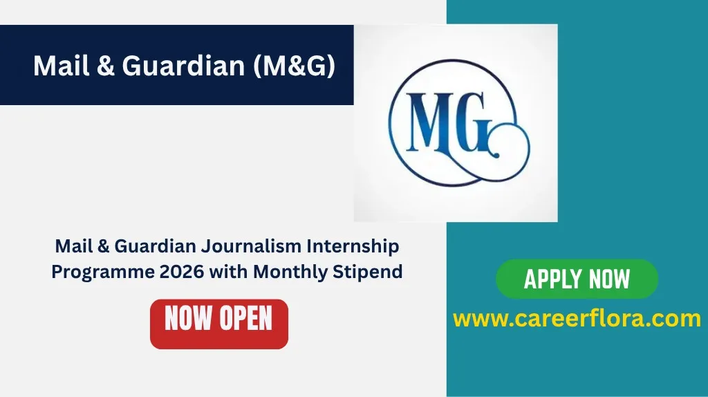 Mail & Guardian Journalism Internship Programme 2026 with Monthly Stipend