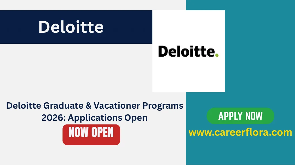 Deloitte Graduate & Vacationer Programs 2026: Applications Open