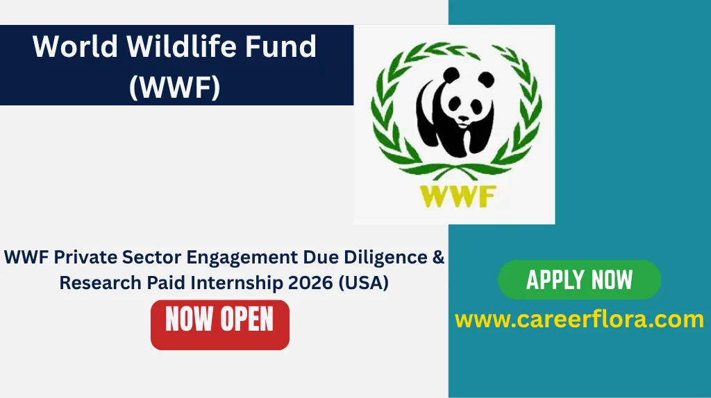 WWF Private Sector Engagement Due Diligence & Research Paid Internship 2026 (USA)