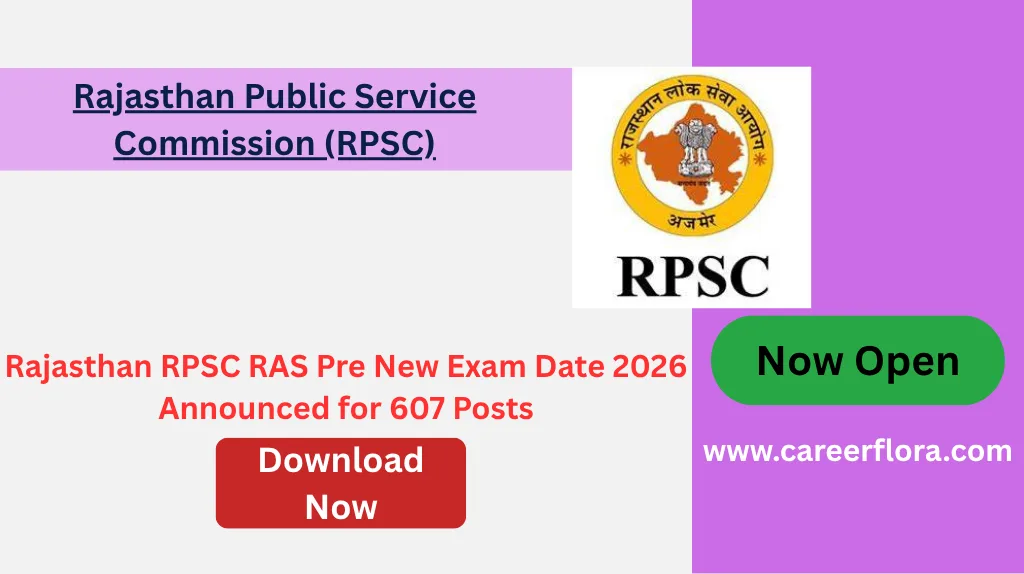 Rajasthan RPSC RAS Pre New Exam Date 2026 Announced for 607 Posts