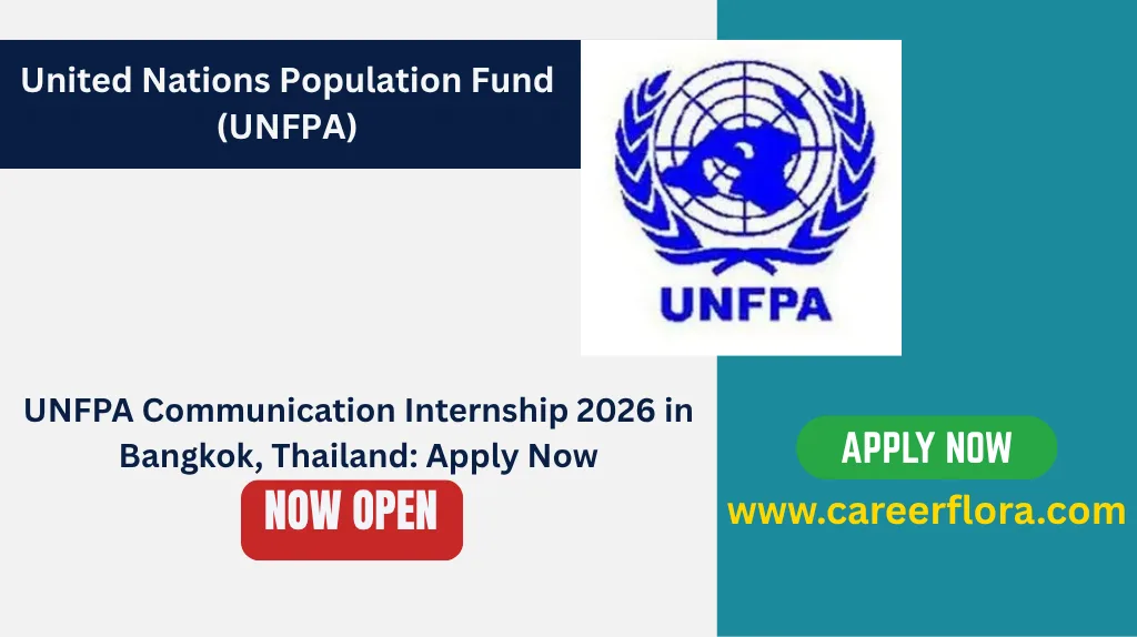 UNFPA Communication Internship 2026 in Bangkok, Thailand: Apply Now