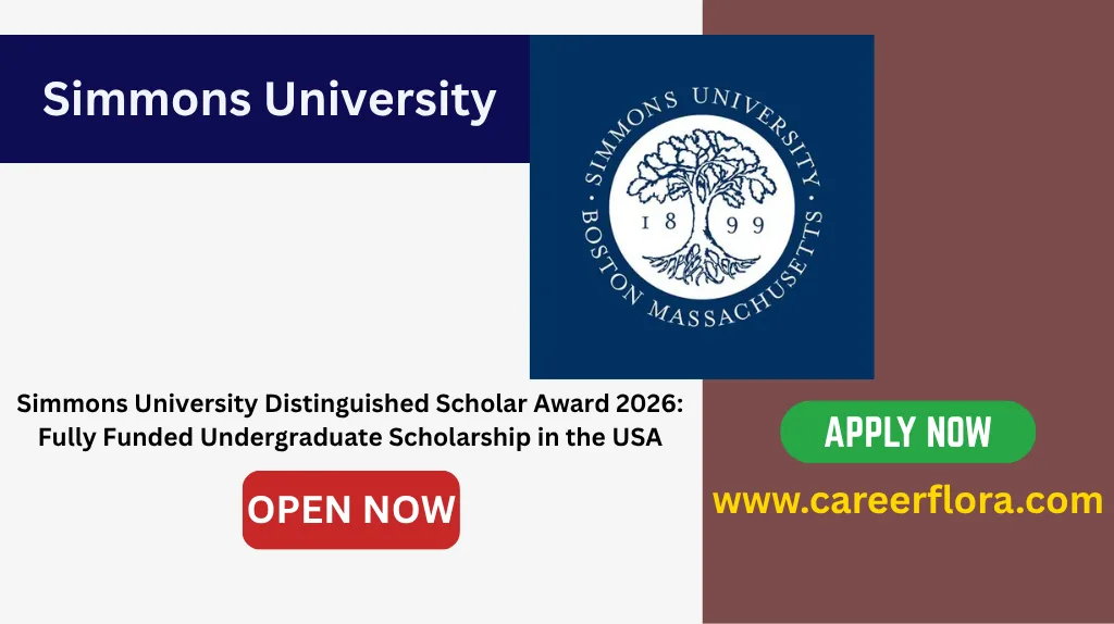 Simmons University Distinguished Scholar Award 2026: Fully Funded Undergraduate Scholarship in the USA