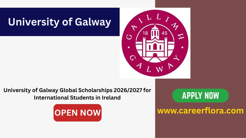 University of Galway Global Scholarships 2026/2027 for International Students in Ireland