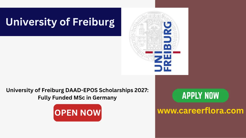 University of Freiburg DAAD-EPOS Scholarships 2027: Fully Funded MSc in Germany