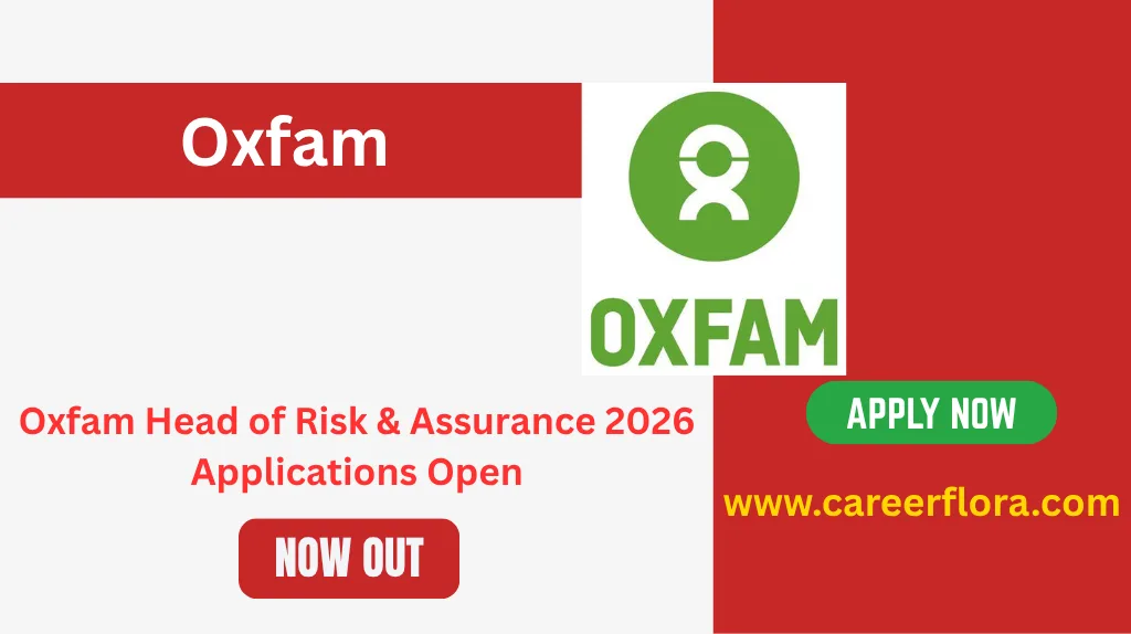 Oxfam Head of Risk & Assurance 2026 Applications Open