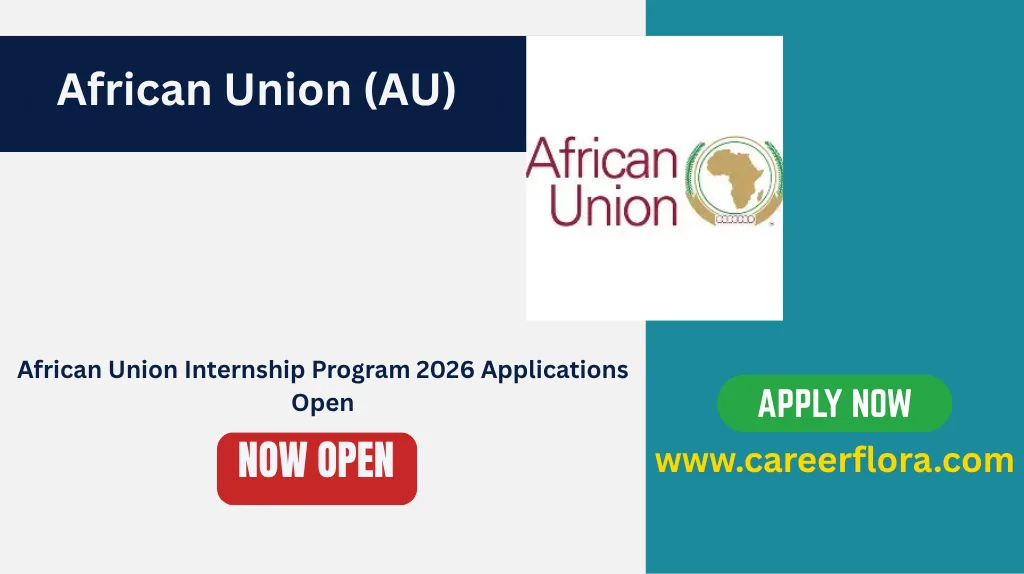 African Union Internship Program 2026 Applications Open
