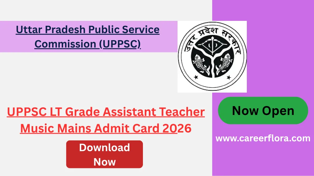 UPPSC LT Grade Assistant Teacher Music Mains Admit Card 2026 Out