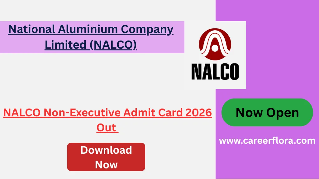 NALCO Non-Executive Admit Card 2026 Out – Download Hall Ticket for 268 Posts