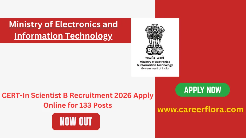 CERT-In Scientist B Recruitment 2026 Apply Online for 133 Posts