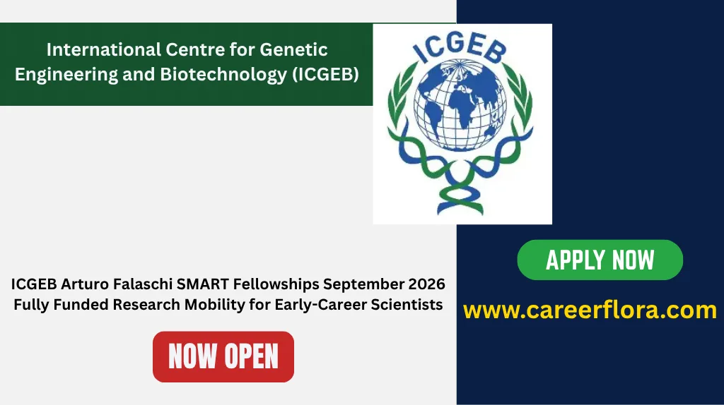 ICGEB Arturo Falaschi SMART Fellowships September 2026 – Fully Funded Research Mobility for Early-Career Scientists