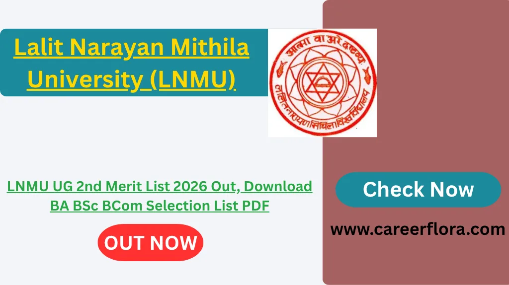 LNMU UG 2nd Merit List 2026 Out, Download BA BSc BCom Selection List PDF
