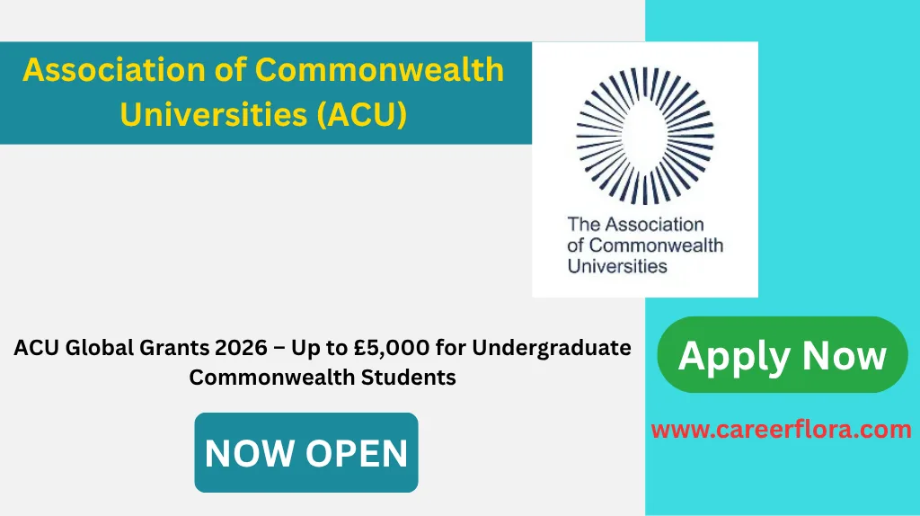 ACU Global Grants 2026 – Up to £5,000 for Undergraduate Commonwealth Students