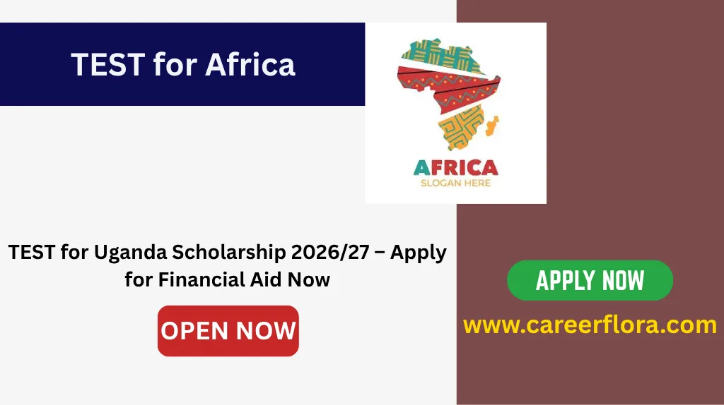 TEST for Uganda Scholarship 2026/27 – Apply for Financial Aid Now