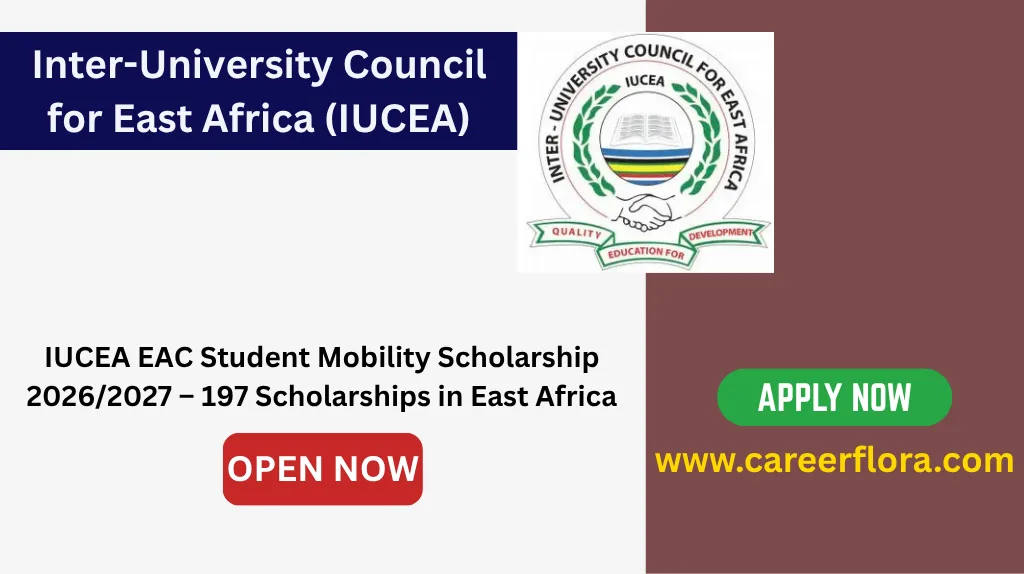 IUCEA EAC Student Mobility Scholarship 2026/2027 – 197 Scholarships in East Africa