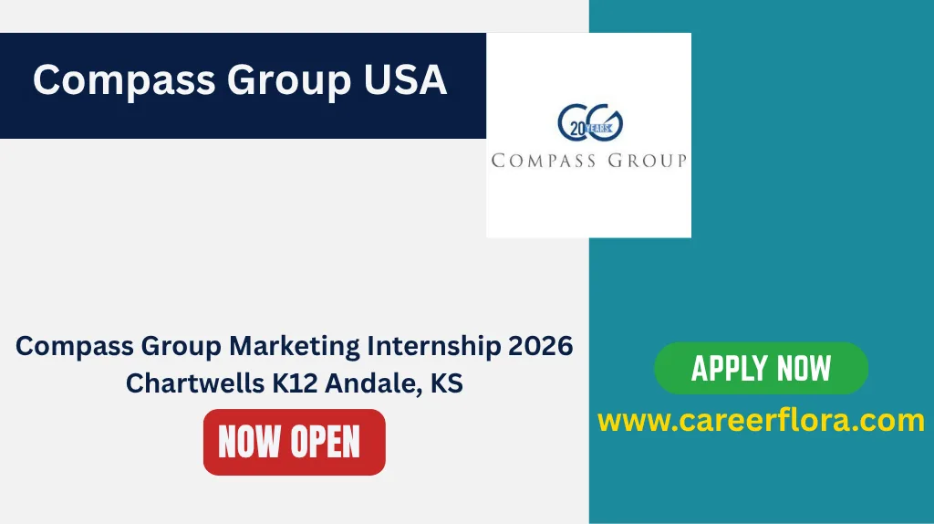 Compass Group Marketing Internship 2026 – Chartwells K12 Andale, KS