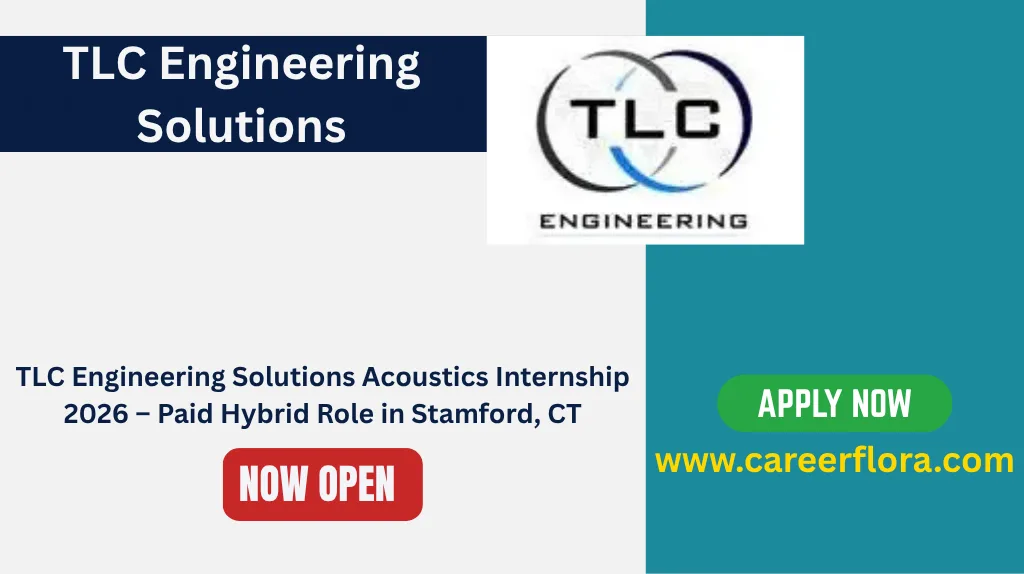 TLC Engineering Solutions Acoustics Internship 2026 – Paid Hybrid Role in Stamford, CT