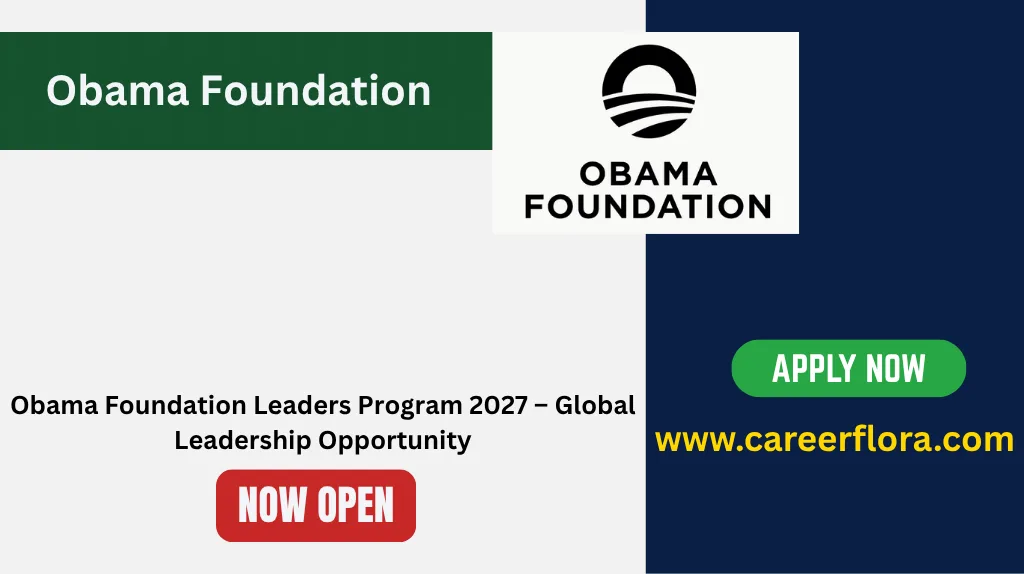 Obama Foundation Leaders Program 2027 – Global Leadership Opportunity