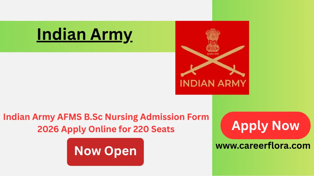 Indian Army AFMS B.Sc Nursing Admission Form 2026 Apply Online for 220 Seats