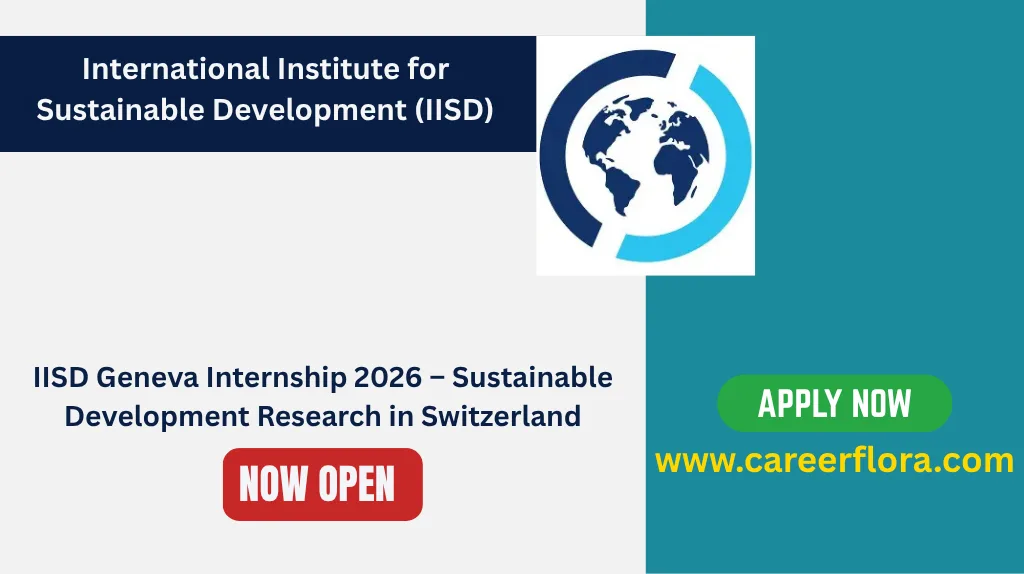 IISD Geneva Internship 2026 – Sustainable Development Research in Switzerland