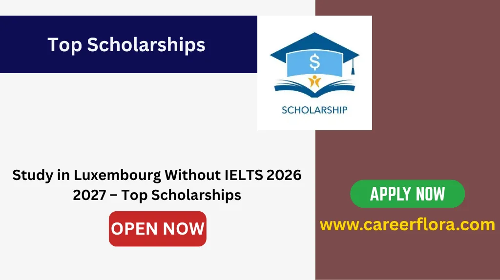Study in Luxembourg Without IELTS 2026–2027 – Top Scholarships