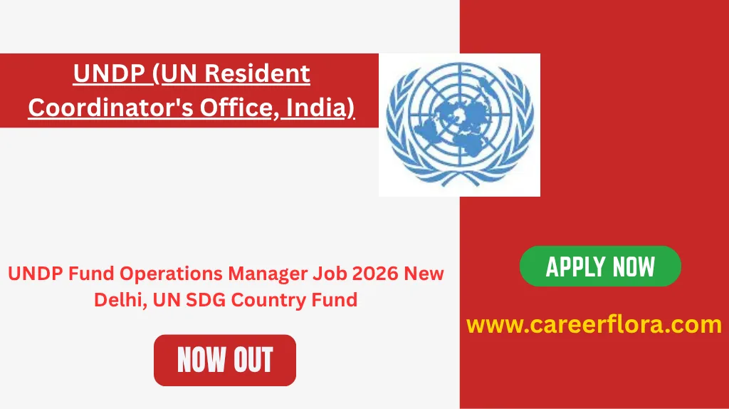 UNDP Fund Operations Manager Job 2026	New Delhi, UN SDG Country Fund