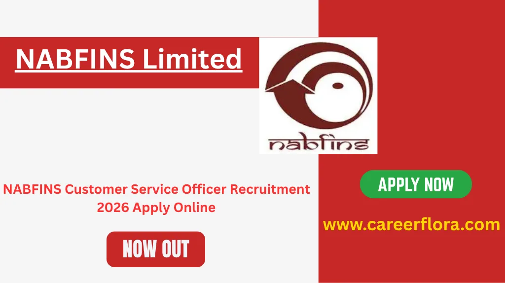 NABFINS Customer Service Officer Recruitment 2026