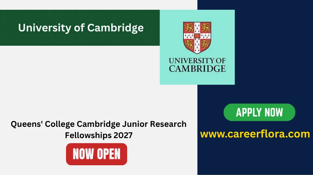 Queens' College Cambridge Junior Research Fellowships 2027