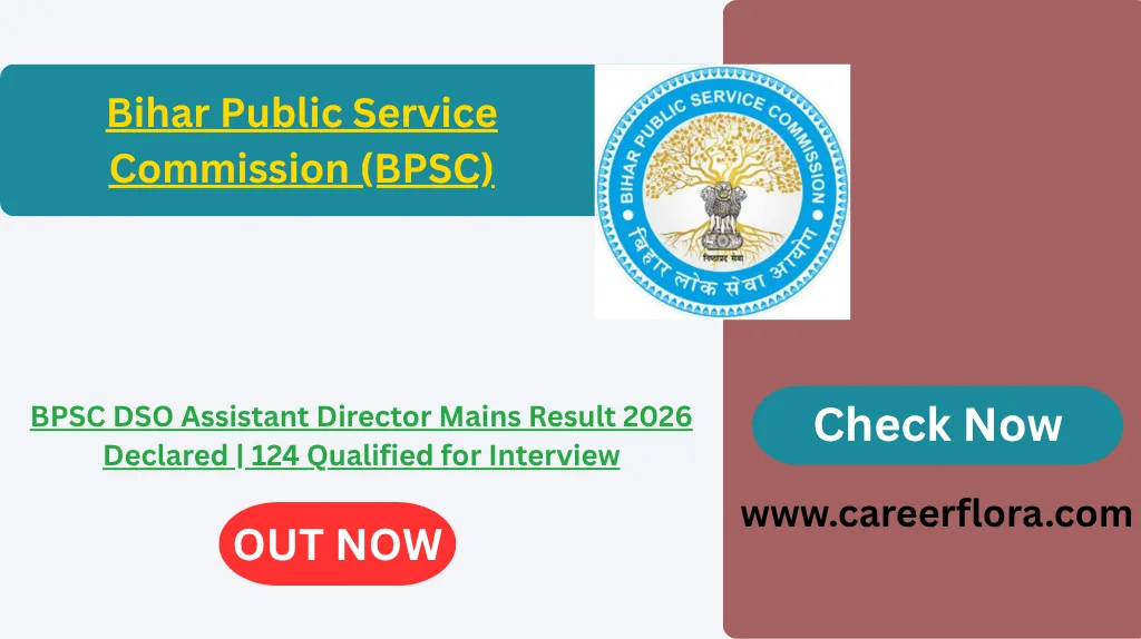 BPSC DSO Mains Result 2026 Declared | 124 Qualified for Interview