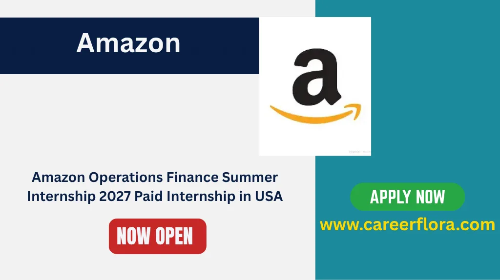 Amazon Operations Finance Summer Internship 2027	Paid Internship in USA