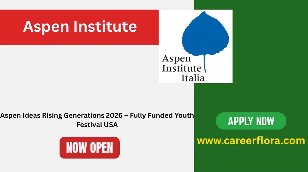Aspen Ideas Rising Generations 2026 – Fully Funded Youth Festival USA