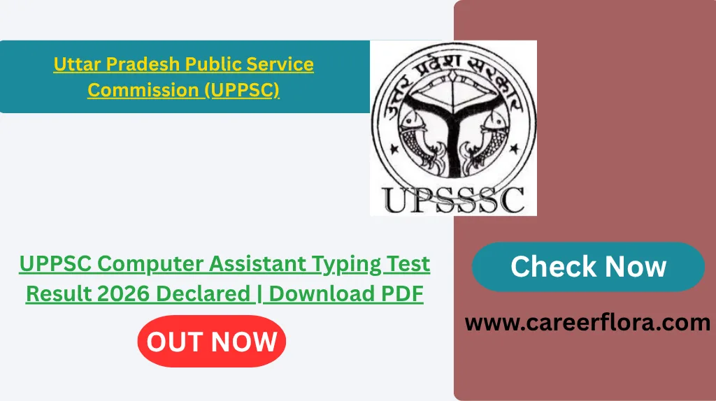UPPSC Computer Assistant Typing Test Result 2026