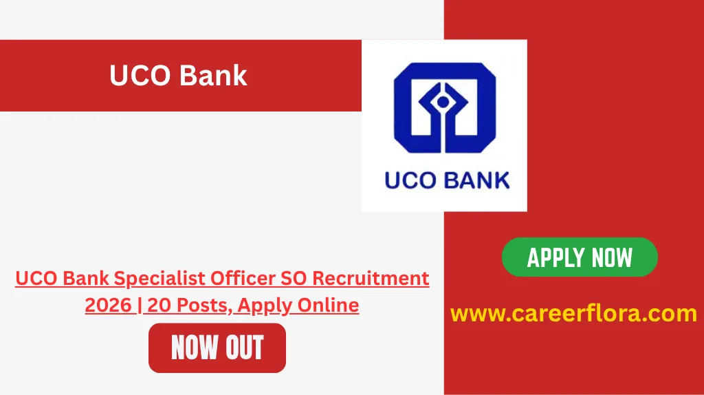 UCO Bank Specialist Officer SO Recruitment 2026 | 20 Posts, Apply Online